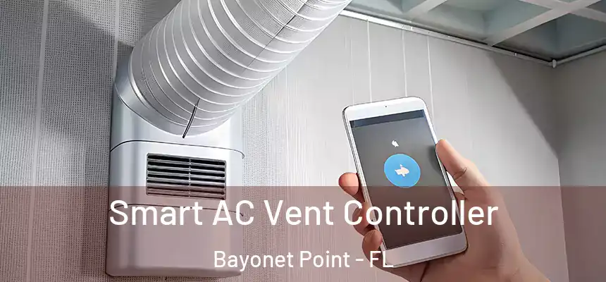 Smart AC Vent Controller Bayonet Point - FL